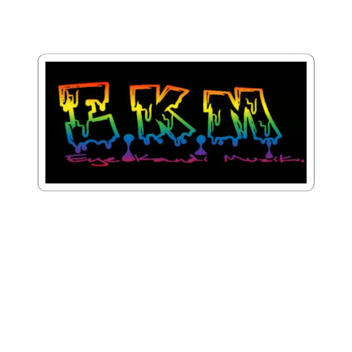 F.K.M. Rainbow Drip Kiss-Cut Sticker — Bold Laptop Decal